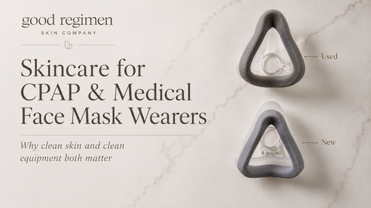 Good Regimen Skin Company blog image showing a used and new CPAP mask cushion to explain why clean skin and clean equipment matter for people who wear sleep apnea masks or medical face devices.
