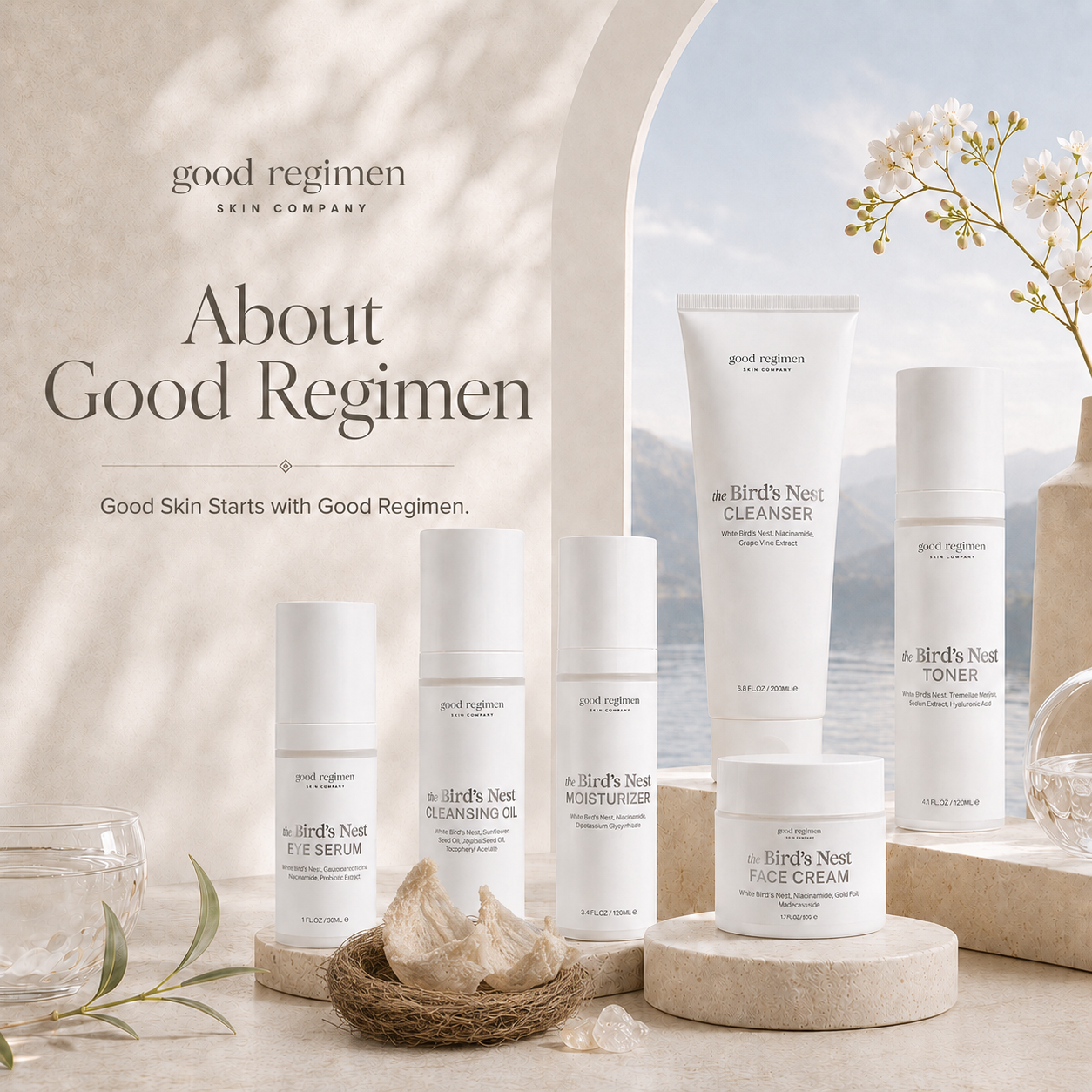 About Good Regimen Skin Company page image featuring The Bird’s Nest skincare collection with White Bird’s Nest ingredient, cleanser, toner, cleansing oil, eye serum, moisturizer, and face cream in a luxury minimalist setting.