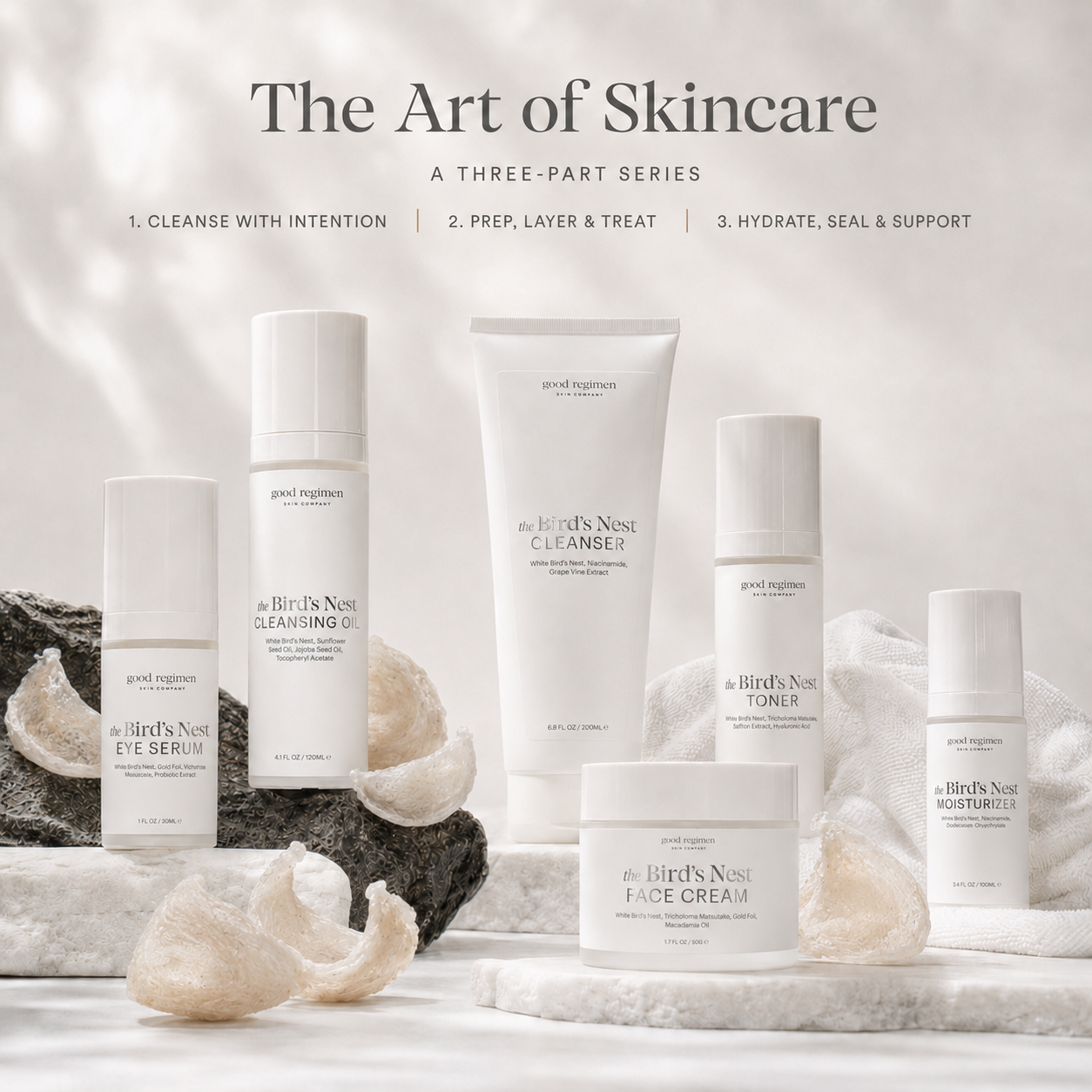Good Regimen Bird’s Nest skincare collection with cleanser, cleansing oil, toner, eye serum, moisturizer, and face cream for The Art of Skincare three-part routine series.