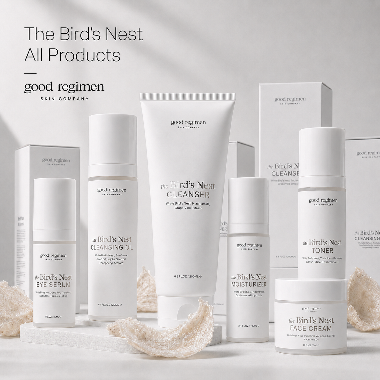 Good Regimen Bird’s Nest All Products skincare collection with cleanser, cleansing oil, toner, eye serum, moisturizer, face cream, product boxes, and real bird’s nest ingredient styling on a luxury minimalist neutral background.