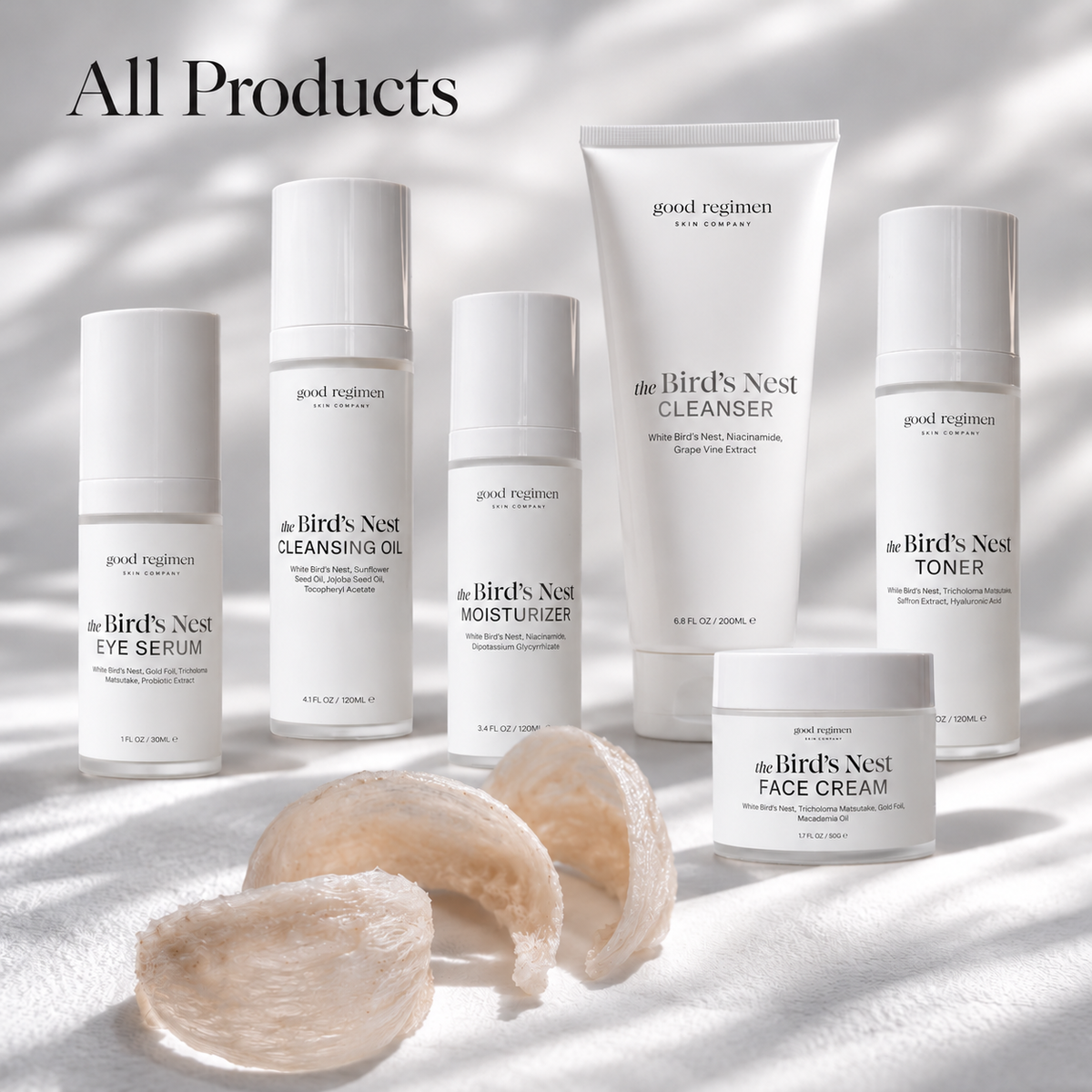 Good Regimen Skin Company All Products collection featuring six Bird’s Nest skincare essentials: Cleansing Oil, Cleanser, Toner, Eye Serum, Moisturizer, and Face Cream. White skincare bottles displayed with natural Bird’s Nest pieces against a luxury minimalist background, highlighting a gentle, hydration-focused skincare regimen that supports the skin barrier.